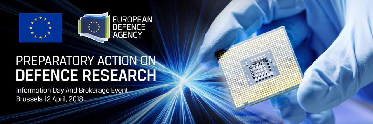 2018 Calls for proposals on Preparatory Action on Defence Research published - Info & Brokerage Day on 12 April 
